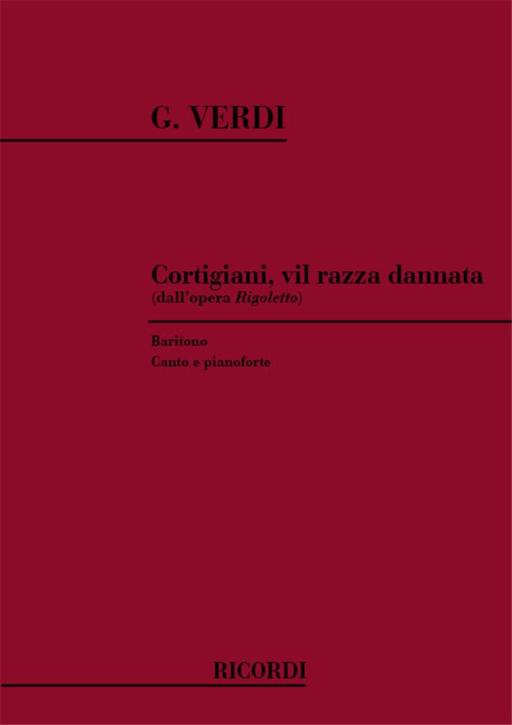 Rigoletto: Cortigiani, Vil Razza Dannata